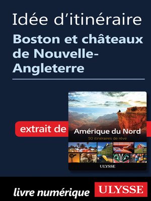 cover image of Idée d'itinéraire--Boston, châteaux de Nouvelle-Angleterre